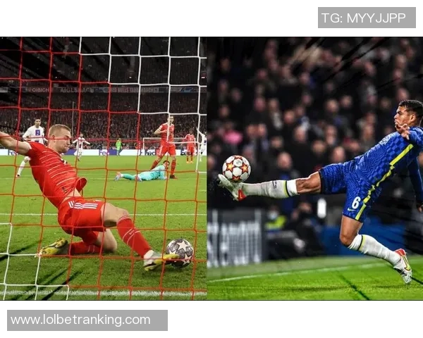 欧冠激战拜仁与切尔西战成平局十佳进球回顾全场激情瞬间再现